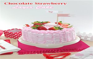 Chocolate Strawberry Layer Cake (pastel De Chocolate Y Fresa)... &#161;ideal Para San Valentín!
