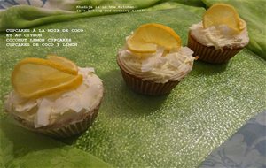 Cupcakes À La Noix De Coco Et Au Citron / Lemon And Coconut Cupcakes / Cupcakes De Coco Y Limón
