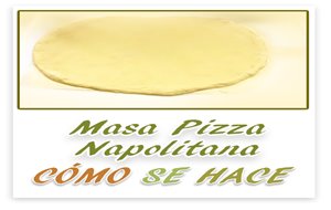 Masa Para Pizza Napolitana
