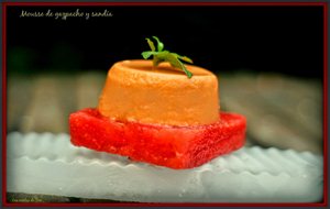 
mousse De Gazpacho Y Sandía.
