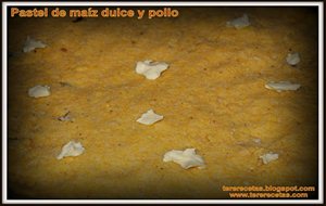 
pastel De Maíz Dulce Con Pollo.
