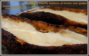 
plátano Macho Maduro Al Horno Con Queso.
