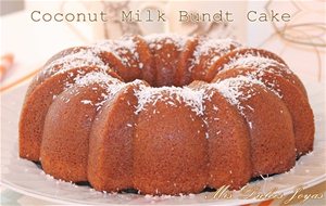 Coconut Milk Bundt Cake - Bizcocho De Leche De Coco
