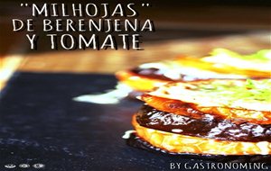 &#8220;milhojas&#8221; De Berenjena Y tomate