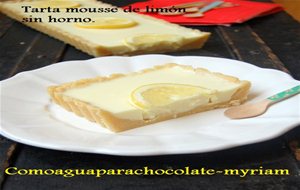 Tarta Mousse De Limón Sin Horno.
