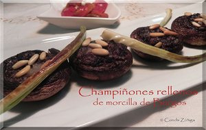 Champiñones Rellenos De Morcilla De Burgos
