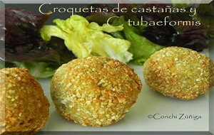 Croquetas De C. Tubaeformis Y Castañas
