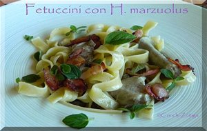 Fetuccini Con H. Marzuolus
