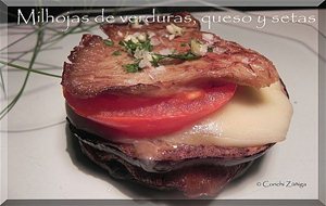 Milhojas De Verduras, Queso Y Setas
