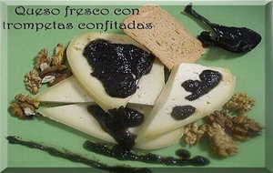 Queso Fresco Con Trompetas Confitadas.
