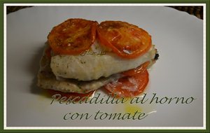 Pescadilla Al Horno Con Tomate
