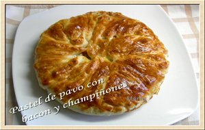 Pastel De Pavo Con Bacon Y Champiñones
