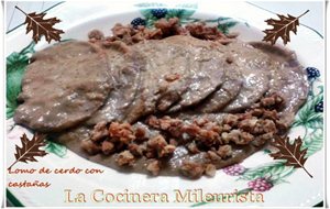 Lomo De Cerdo Con Castañas
