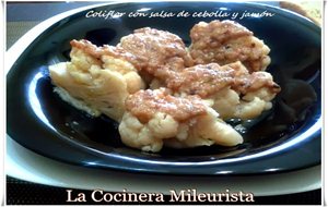 Coliflor Con Salsa De Cebolla Y Jamón
