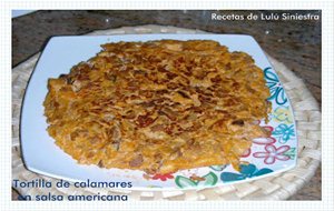 Tortilla De Calamares En Salsa Americana