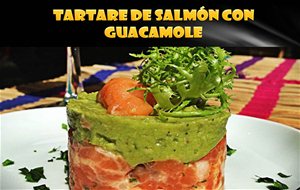 Tartare De Salmón Con Guacamole ( Primeros Platos)
