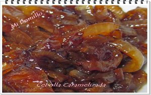 Cebolla Caramelizada Con Miel De Caña.
