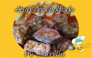 Atún Encebollado
