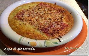 Sopa De Ajo Tostada.
