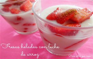 Fresas Heladas Con Leche De Arroz
