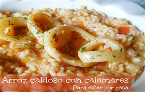 Arroz Caldoso Con Calamares
