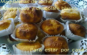 Magdalenas De Leche Condensada Y Chocolate Blanco
