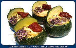 Calabacines Al Vapor Rellenos De Setas