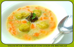 Velouté De Verduras Con Coles De Bruselas