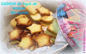 Galletas De Agua De Azahar Sin Huevo
