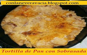Tortilla De Pan Con Sobrasada
