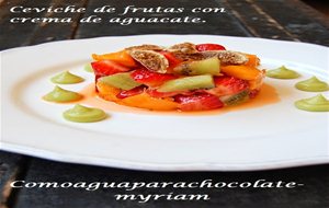 Ceviche De Frutas Con Crema De Aguacate.
