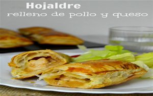 Hojaldre Relleno De Pollo Y Queso. Videoreceta
