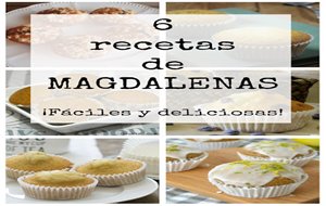 6 Recetas De Magdalenas &#161;fáciles Y Deliciosas!
