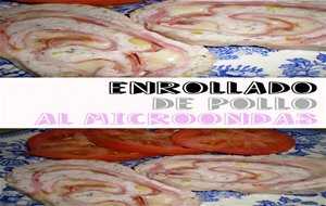 
enrollado De Pollo En Microondas
