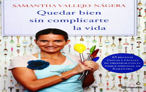 "quedar Bien Sin Complicarte La Vida", De Samantha Vallejo-nágera
