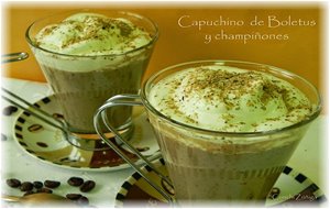 Capuchino De Boletus Y Champiñones
