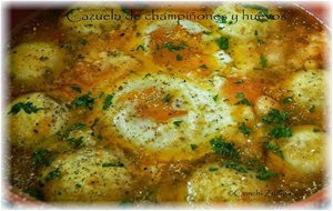 Cazuela De Champiñones Y Huevos

