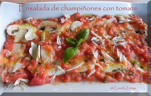 Ensalada De Champiñones Con Tomate Y Albahaca
