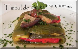 Timbal De Pimientos Y Setas
