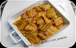 Cardos Al Ajillo Con Jamón
