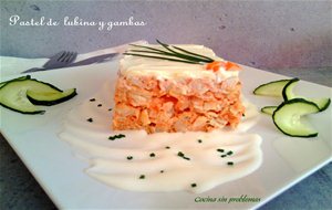 Pastel De Lubina Y Gambas
