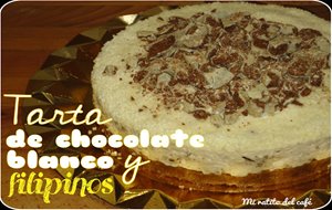 Tarta De Chocolate Blanco Y Filipinos
