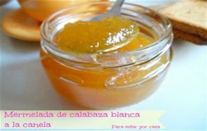 Mermelada De Calabaza Blanca A La Canela
