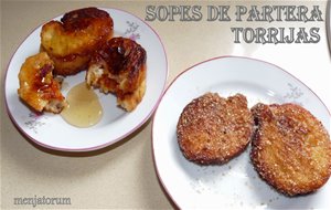 Torrijas - Sopes De Partera
