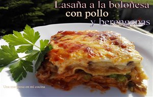 Lasaña A La Boloñesa Con Pollo Y Berengenas
