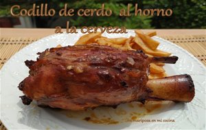 Codillo De Cerdo Asado Al Horno A La Cerveza
