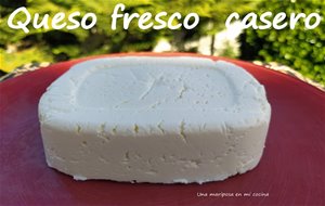 Queso Fresco Casero
