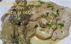 Filetes De Pavo Con Nata Y Setas
