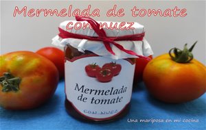 Mermelada De Tomate Con Nuez

