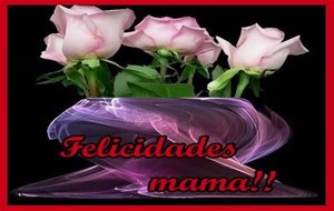 Feliz Dia De La Madre
